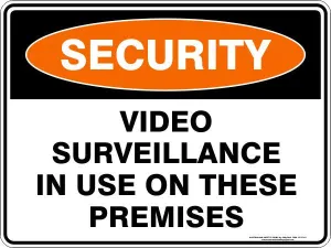 VIDEO SURVEILLANCE IN USE ON THESE PREMISES